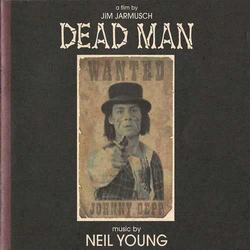 the album cover for Neil Young - Dead Man (Music From and Inspired by the Motion Picture)
