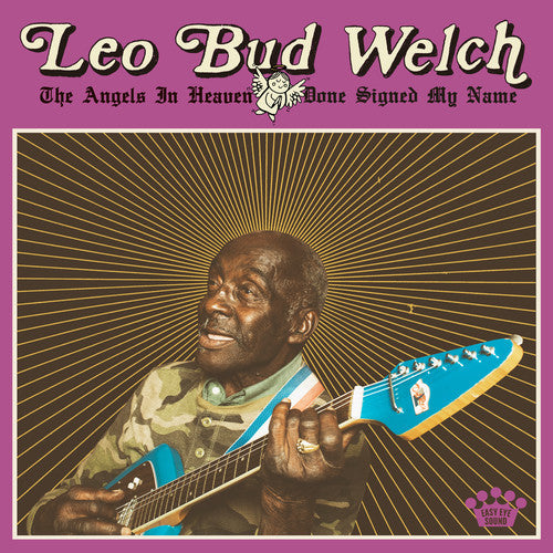 the album cover for Leo Bud Welch - Angels In Heaven Done Signed My Name