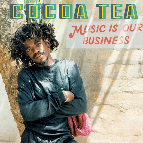 the album cover for Cocoa Tea - Music Is Our Business