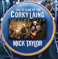 the album cover for Mick Taylor  / Laing,Corky - Live At Club Tip Toe
