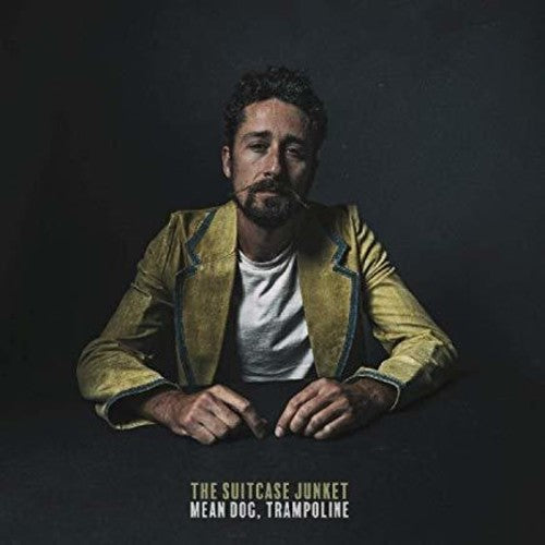 the album cover for The Suitcase Junket - Mean Dog Trampoline [LP]