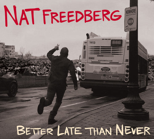 the album cover for Nat Freedberg - Better Late Than Never