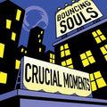 the album cover for The Bouncing Souls - Crucial Moments