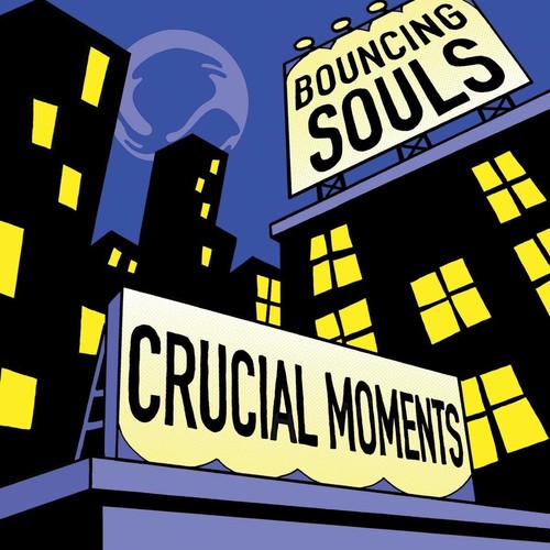 the album cover for The Bouncing Souls - Crucial Moments
