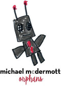 the album cover for Michael Mcdermott - Orphans