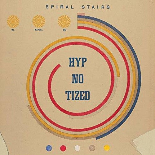 the album cover for Spiral Stairs - We Wanna Be Hyp-no-tized