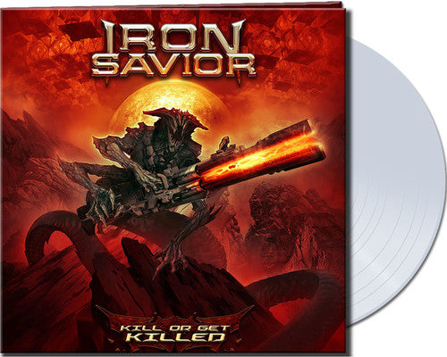 the album cover for Iron Savior - Kill Or Get Killed (Clear Vinyl) [Clear Vinyl] (Gate)