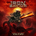 the album cover for Iron Savior - Kill Or Get Killed [Digipak]