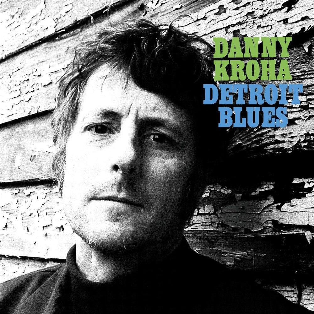 the album cover for Danny Kroha - Detroit Blues [LP]