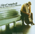 the album cover for Glen Campbell - By the Time I Get to Phoenix