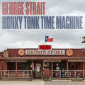the album cover for George Strait - Honky Tonk Time Machine [LP]