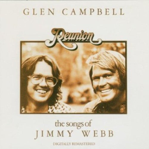 the album cover for Glen Campbell - Reunion: Songs of Jimmy Webb