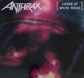 the album cover for Anthrax - Sound Of White Noise