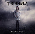 the album cover for Trishula - Scared To Breathe