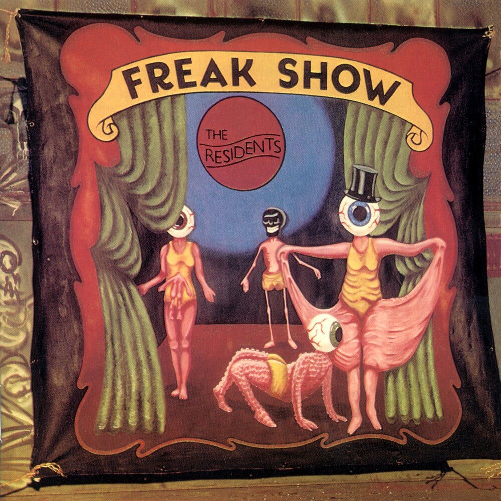 the album cover for The Residents - Freak Show: 3cd Preserved Edition