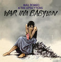 the album cover for Max Romeo  & Upsetters - War Ina Babylon