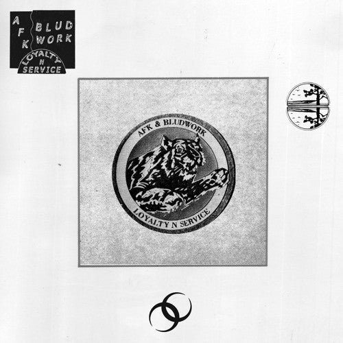 the album cover for Afk & Bludwork - Loyalty N Service