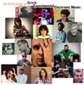the album cover for An Anthology Of Greek Experimental Music / Various - An Anthology of Greek Experimental Music