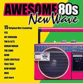 the album cover for Awesome 80s New Wave / Various - Awesome 80s: New Wave (Various Artists)