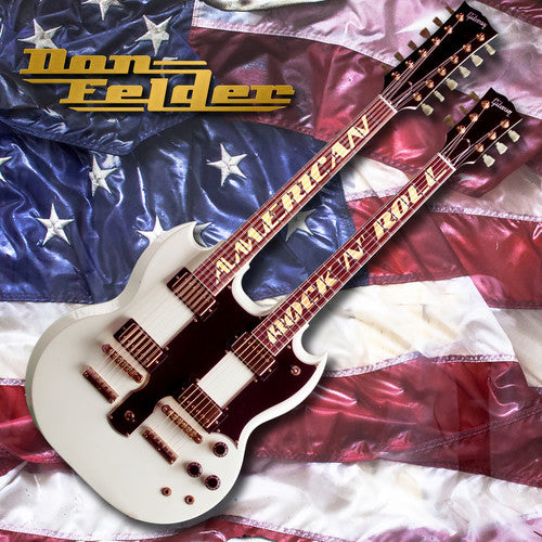 the album cover for Don Felder - American Rock 'n' Roll