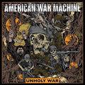 the album cover for American War Machine - Unholy War