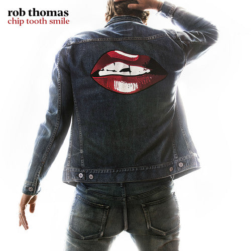 the album cover for Rob Thomas - Chip Tooth Smile