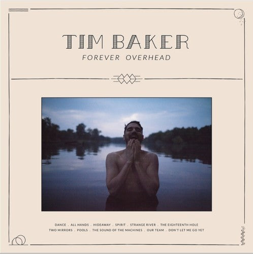 the album cover for Tim Baker - Forever Overhead [LP]