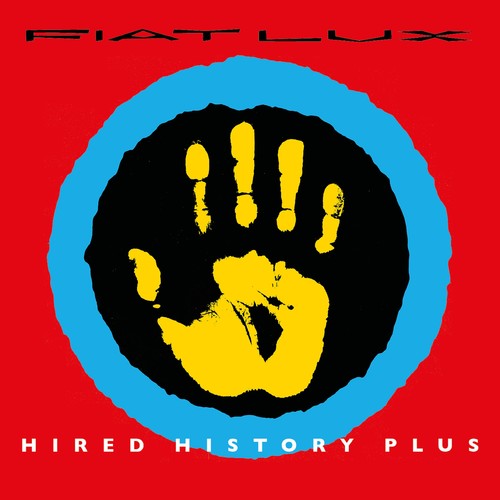 the album cover for Fiat Lux - Hired History Plus