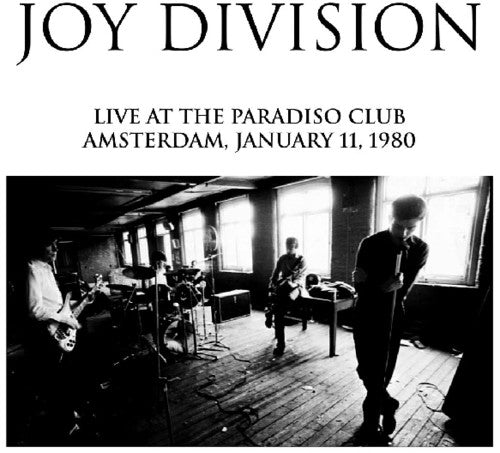 the album cover for Joy Division - Live At The Paradiso Club [Limited Edition LP]