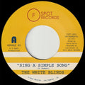 the album cover for White Blinds - Sing A Simple Song / Klapp Back