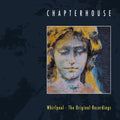 the album cover for Chapterhouse - Whirlpool: Original Recordings