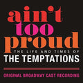 the album cover for Various Artists - Ain't Too Proud: The Life And Times Of The Temptations [2 LP]