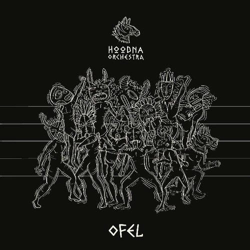 the album cover for Hoodna Orchestra - Ofel (Uk)