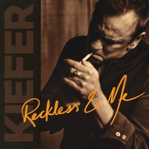 the album cover for Kiefer Sutherland - Reckless & Me