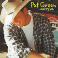 the album cover for Pat Green - Carry On