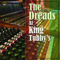 the album cover for Dreads At King Tubbys / Various - Dreads at King Tubby's