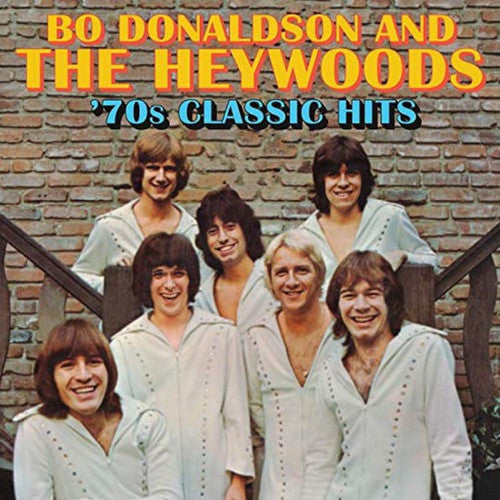 the album cover for Bo Donaldson & The Heywoods - 70s Classic Hits
