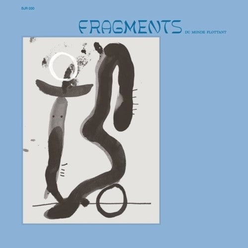 the album cover for Fragments Du Monde Flottant / Various - Fragments Du Monde Flottant