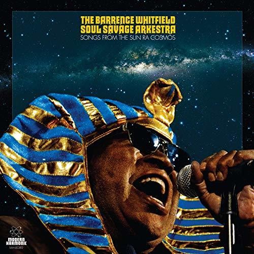 the album cover for Barrence Whitfield Soul Savage Arkestra - Songs From The Sun Ra Cosmos
