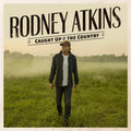 the album cover for Rodney Atkins - Caught Up In The Country