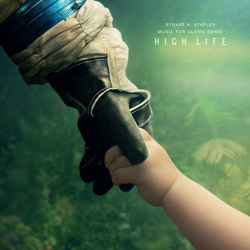the album cover for Staples, Stuart - High Life (Original Motion Picture Soundtrack)