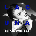the album cover for Trixie Whitley - Lacuna
