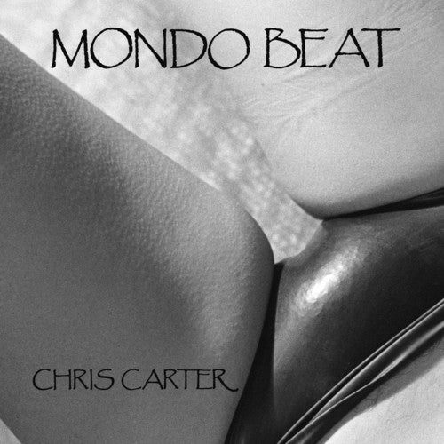 the album cover for Chris Carter - Mondo Beat