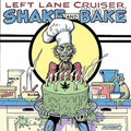 the album cover for Left Lane Cruiser - Shake And Bake