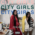 the album cover for City Girls - Period