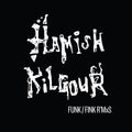 the album cover for Hamish Kilgour - Funk/Fink R'Mxs