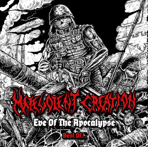 the album cover for Malevolent Creation - Eve Of The Apocalypse