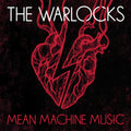the album cover for Warlocks - Mean Machine Music