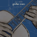 the album cover for J.J. Cale - Guitar Man [LP/CD]