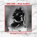 the album cover for King Dude - Who Taught You How To Love
